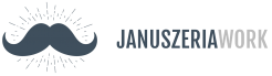 Januszeria Work